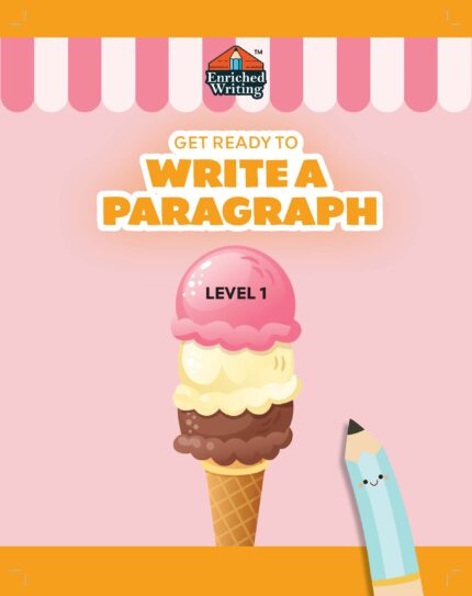 LEARN TO WRITE A PARAGRAPH LEVEL 1